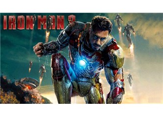 Iron Man 3 Her Şey Güç! peki neden