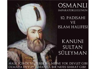Kanuni Sultan Süleyman’ın müthiş mektubu…
