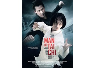 Man of Tai Chi ”Orantısız Güç Yıkımı Getirir ”