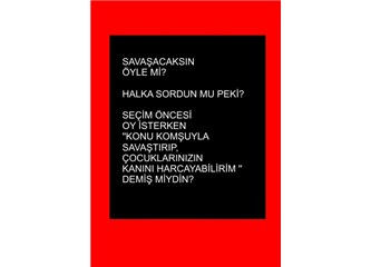 Savaşacaksın öyle mi?