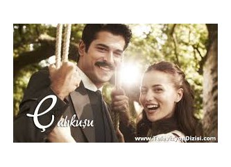 Fahriye Evcen- Burak Özçivit/ Türkiye, Çalıkuşu ile dünya dizi pazarında yerini alıyor!