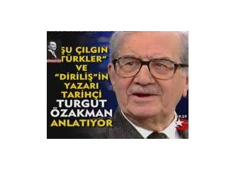 Çılgın Türk Turgut Özakman vefat etti!