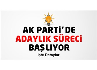 AKP'de adaylık süreci başlıyor