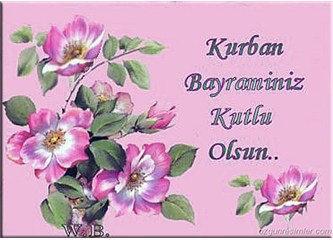 Kutlu olsun bayramınız!