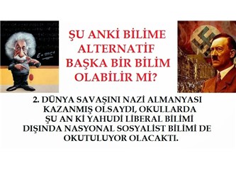 Bilime alternatif başka bir Bilim olabilir mi?
