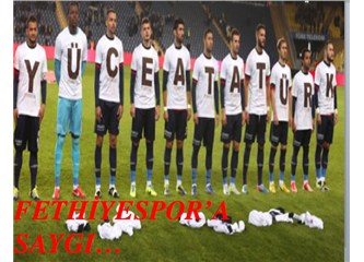 TFF, “Yüce Atatürk”te suç buldu!.. (Fethiyespor’a saygı...)