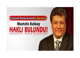 Ve Mustafa Balbay tahliye edildi!