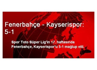 Fenerbahçe Kayseri'ye acımadı! İlk yarıyı 8 puan farkla önde kapadı.