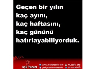 Güle güle Hayatımızdan eksilen günler
