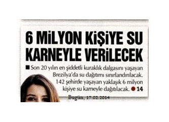 Brezilya'da su karneyle verilecekmiş...