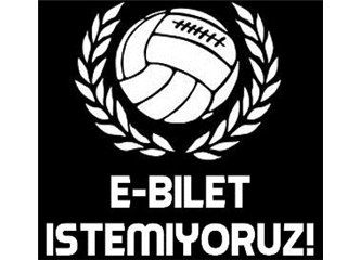 E-Bilete neden hayır?