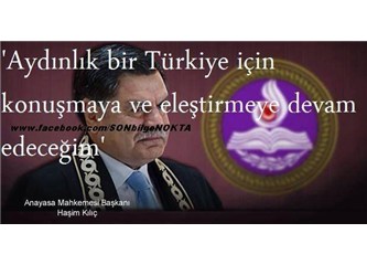 Haşim Kılıç'ın siyaset yaptığını söylemek, Türkiye'nin bir hukuk devleti olduğunu unutmaktır