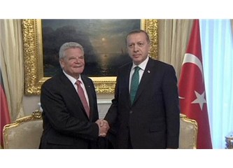 Erdoğan Gauck’a niçin çok kızdı?