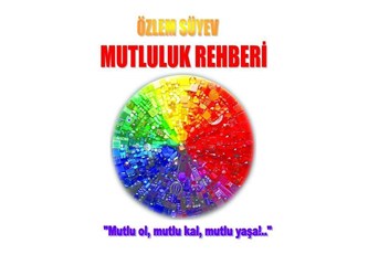 Mutluluğa ışık Mutluluk Rehberi kitabı