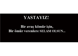 Acıları yalnız, çığlıkları hep yerin altındaydı.