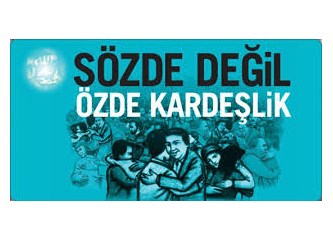 "Kardeşleşelim" kardeşlerim!
