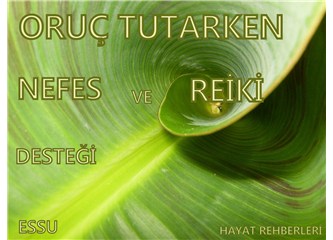 Oruç tutarken reiki ve nefes desteği
