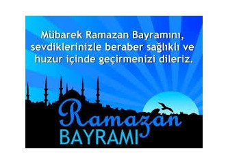 Ramazan bayramınız mübarek olsun