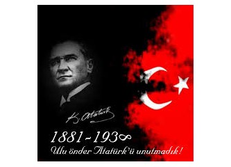 Dünya'nın Atatürk için söylediği gurur verici sözler...