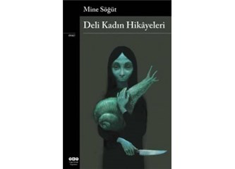Deli Kadın Hikayeleri