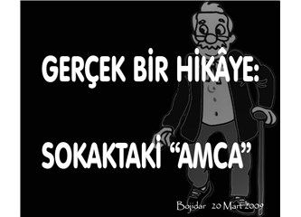 Gerçek bir hikâye: Sokaktaki Amca