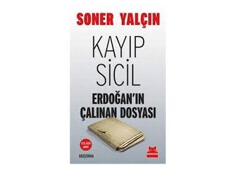 Kayıp Sicil "Erdoğan'ın Çalınan Dosyası"