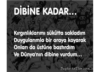 Dibine kadar…