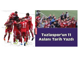 Tuzla ve Tarih yazan Tuzlaspor.