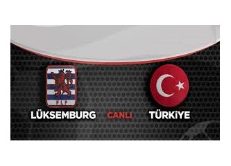 Milli Takım hazırlık maçında: Lüksemburg : 1 -  Türkiye : 2