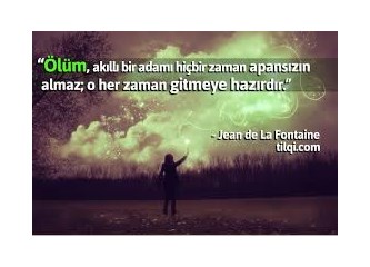 Her günü son günümüz gibi yaşamak!