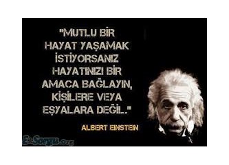 Einstein’den yaşam üzerine sözler...