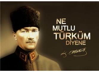 Türk'üz özümüz Türk Ne Mutlu Bize