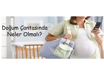 Doğum çantanız hazır mı?