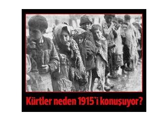 Kürtler neden 1915'i konuşuyor/