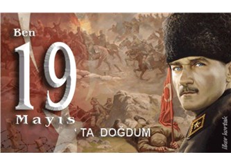 19 Mayıs ve Atatürk bilinci