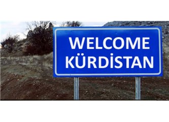 Sınırımızda Kürt Devleti korkusu...