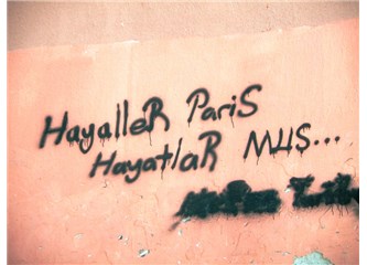 "Hayaller Paris, hayatlar Muş"