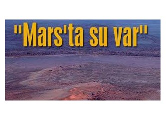 Mars'ta sıvı halde su bulundu!