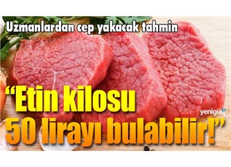 Türkiye’de et fiyatları insanlar et yemedikleri için pahalı