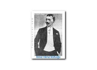 Ahmet Hikmet Müftüoğlu (1870-1927)