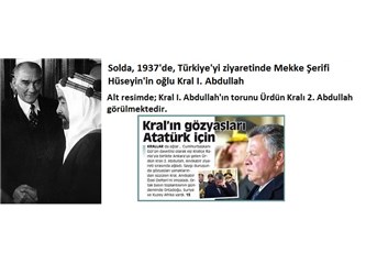 “Araplar Türkleri arkadan vurdu!” Bu iddiayı Kral Abdullah cevaplıyor; "Neden isyan ettik" (1)