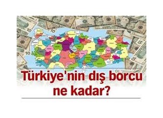 İşte Türkiye'nin dış borcu…