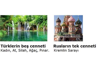 Türkün beş cenneti ile Rusun tek cenneti (2)