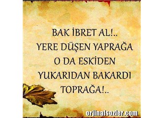 Tevazu içinde yüreğin yolu açık olur.