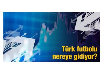 Türkiye'deki futbolun ekonomik değeri ve dünya sıralamasındaki yeri…