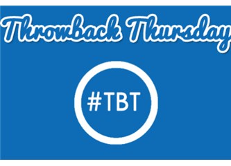 Gün geçmiyor ki yeni bir şey öğrenmiyoruz. #tbt nedir?