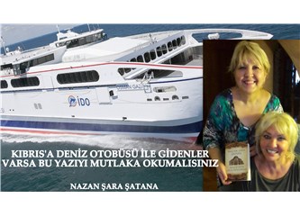 Kıbrıs’a Deniz Otobüsü ile gidenler yoksa mutlaka okuyun?