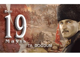 Her Türk Atatürk olmak zorundadır. // Tarihin acımasız diyalektiği