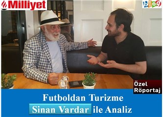 Futboldan Turizme Sinan Vardar ile Analiz - Röportaj
