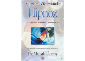 Vajinismus tedavisi hipnoz neler sağlar?